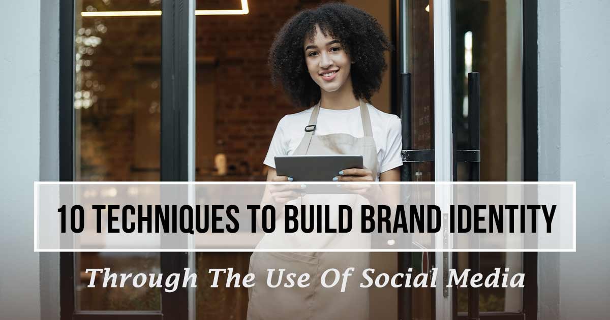  Foundational Steps to Establish Your Brand Identity on Social Media